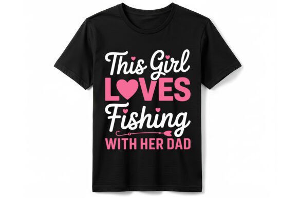 Download This Girl Loves Fishing T-Shirt - Premium Bundle