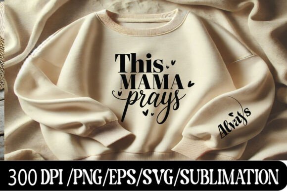 Download This Mama Prays Always SVG – Handwritten - Handwritten Collection
